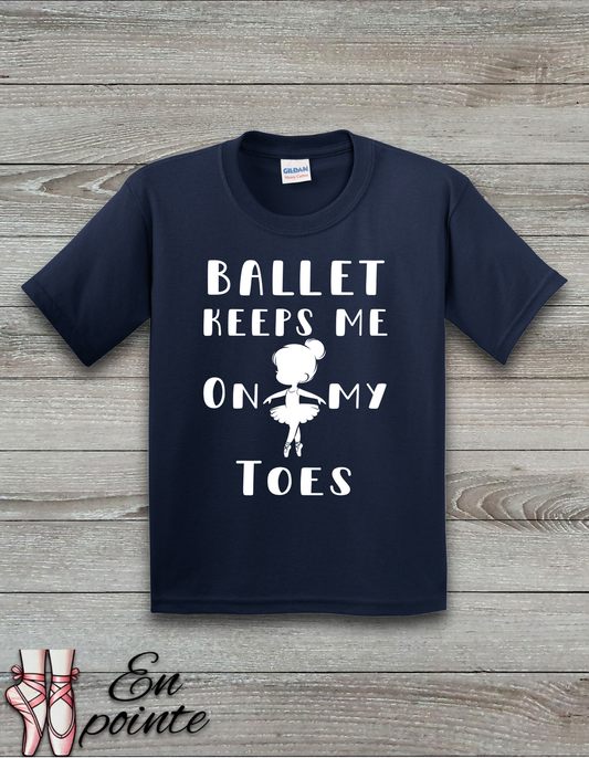 Ballet Keeps Me On My Toes Kids T-Shirt