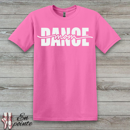 Dance Mom Cursive T-Shirt