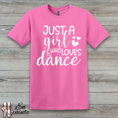 Just A Girl Who Loves To Dance Text T-Shirt
