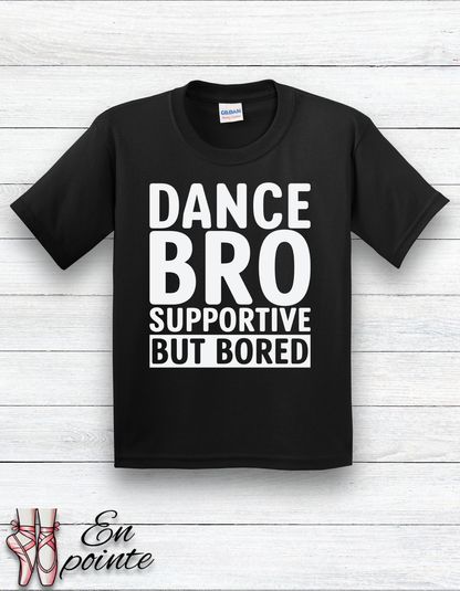 Dance Bro Supportive But Bored Kids T-Shirt