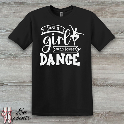 Just a Girl Who Loves Dance Ballerina T-Shirt