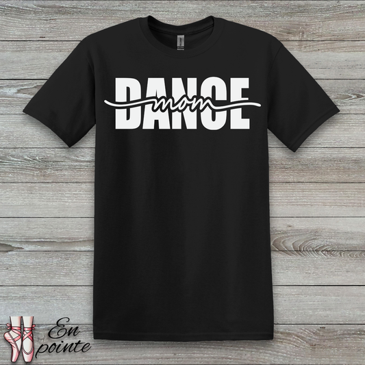 Dance Mom Cursive T-Shirt