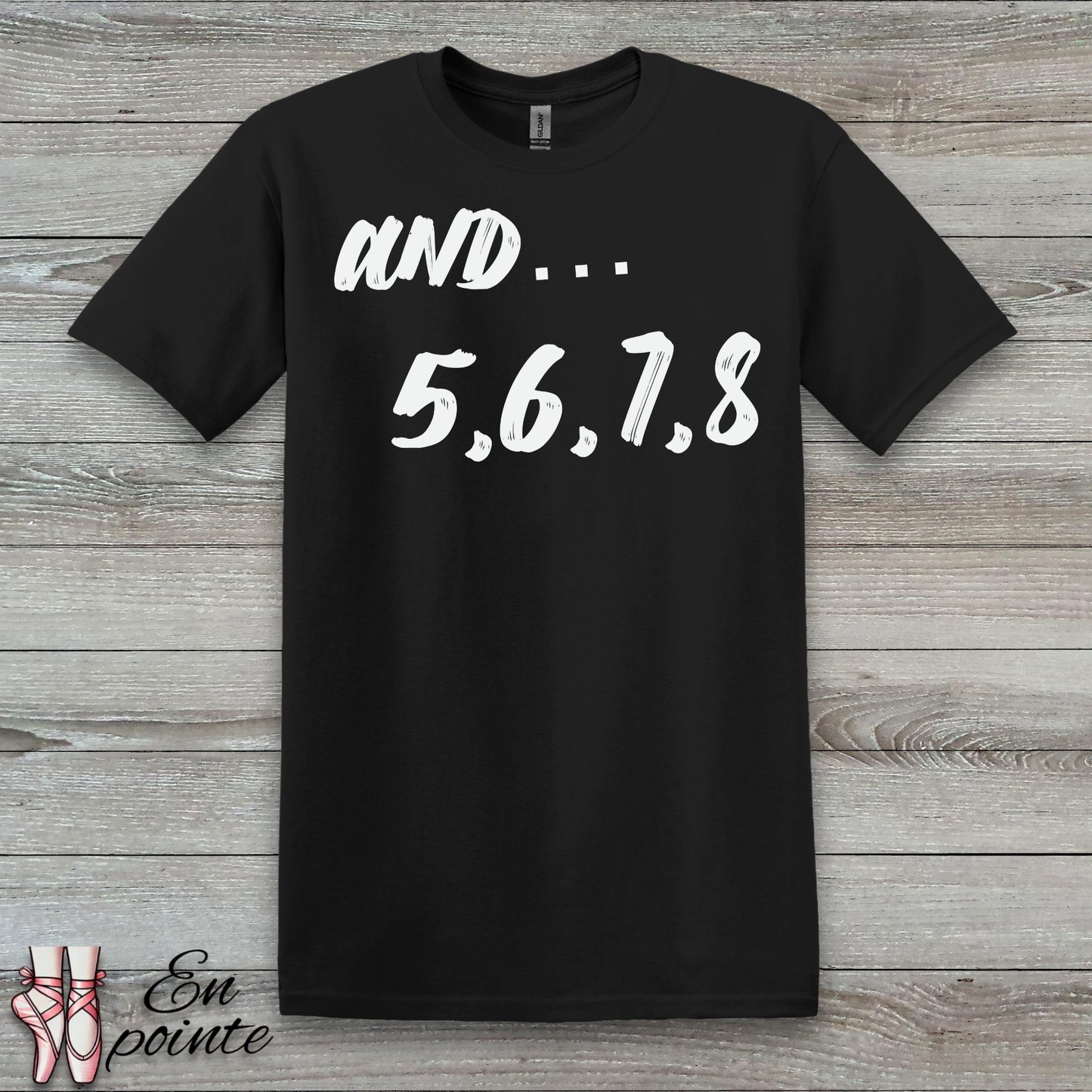 And 5, 6, 7, 8- Dance Count T-Shirt