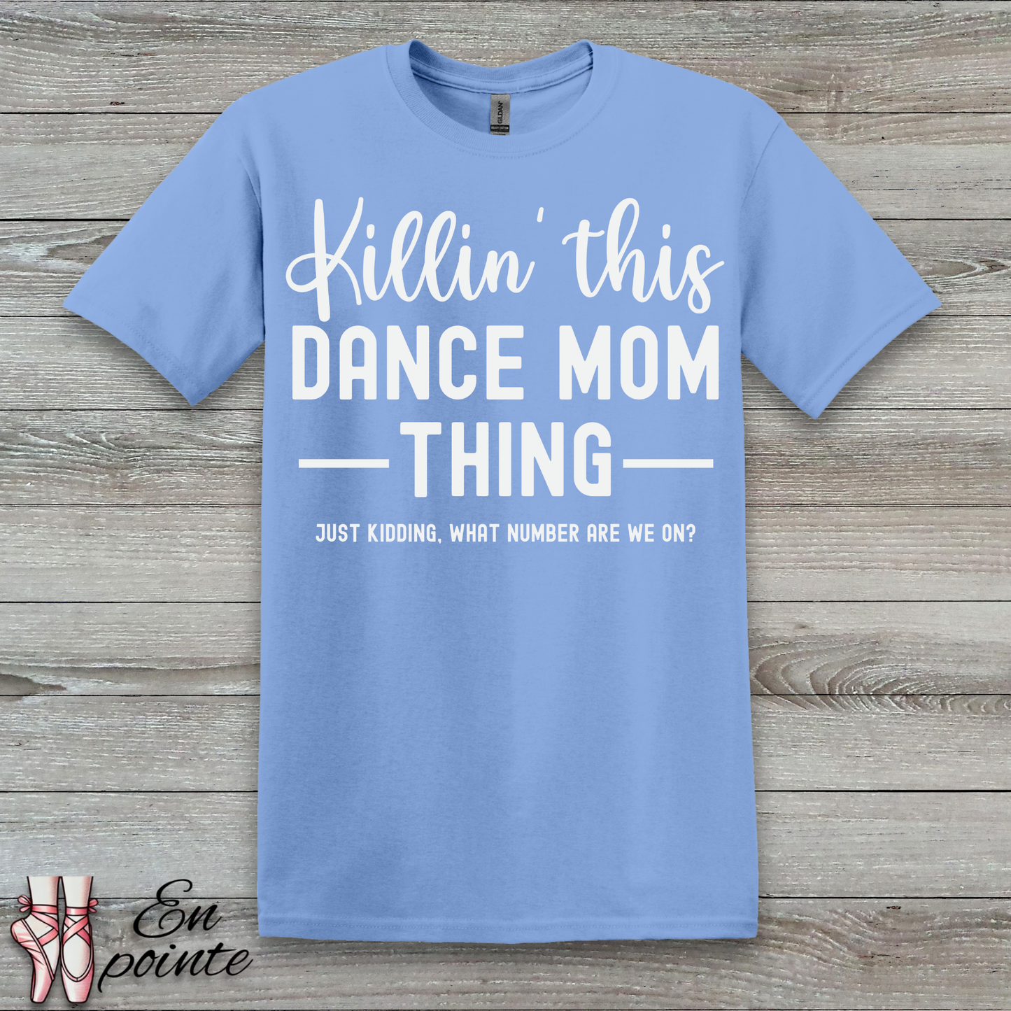 Killin' This Dance Mom Thing T-Shirt