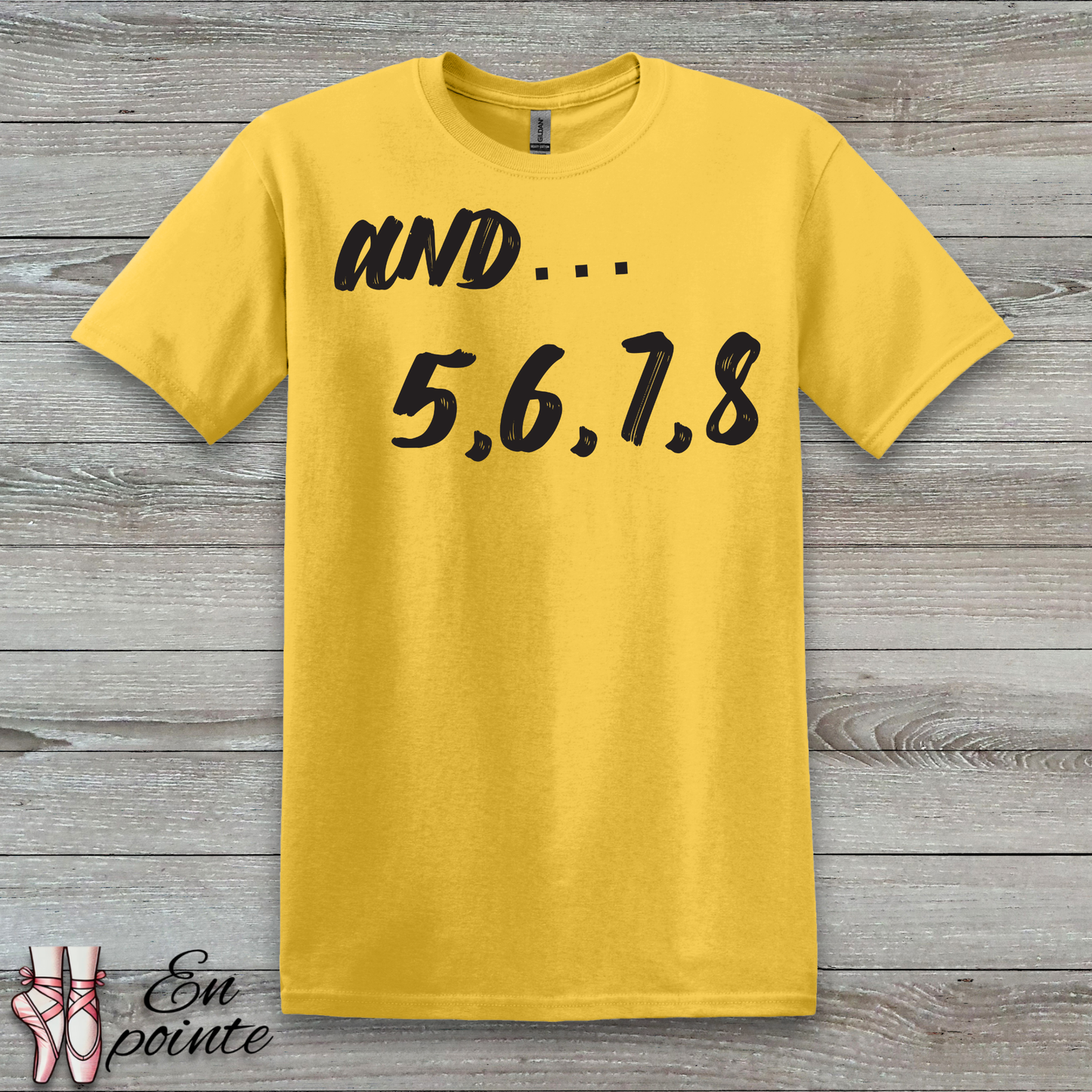 And 5, 6, 7, 8- Dance Count T-Shirt