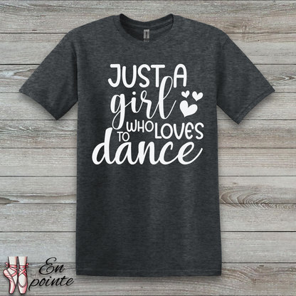Just A Girl Who Loves To Dance Text T-Shirt
