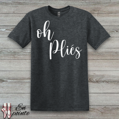 Oh Plies T-Shirt