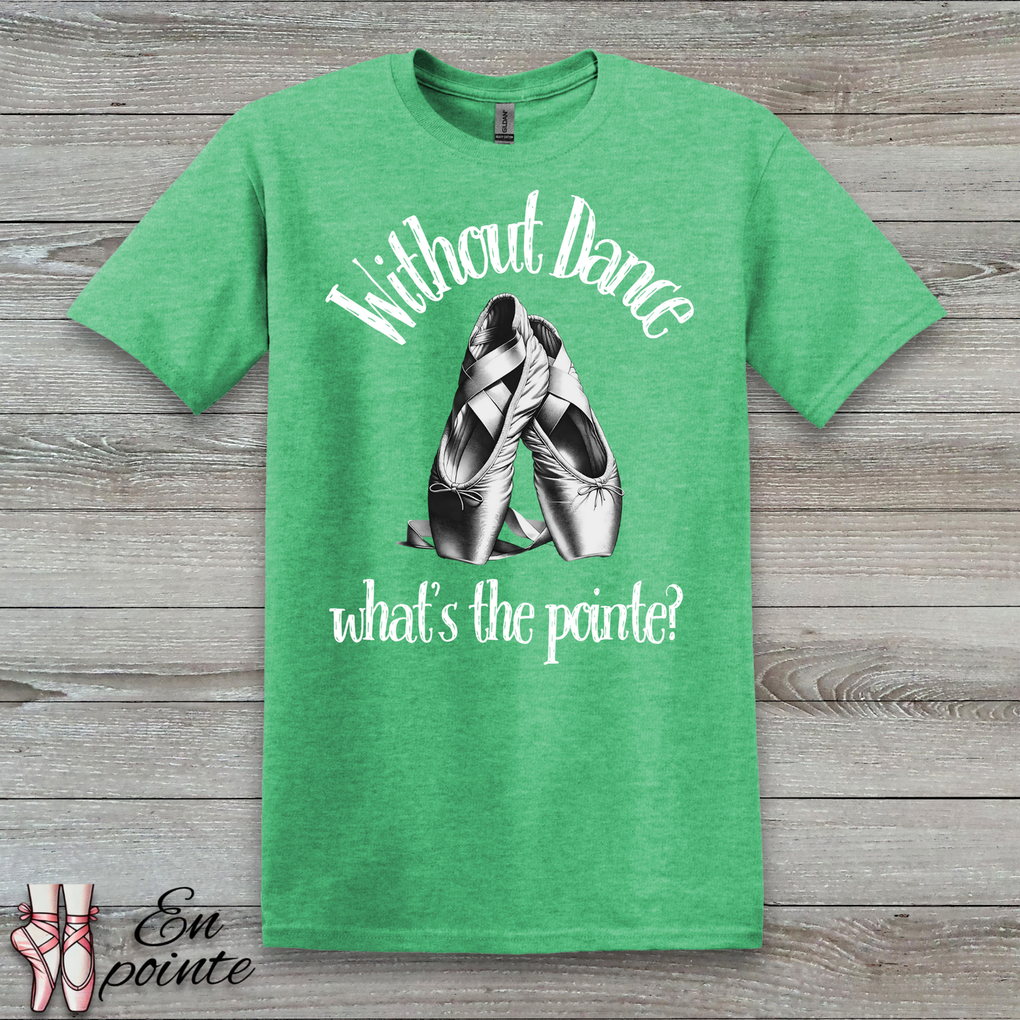 Without Dance What's The Pointe Women Adult T-Shirt