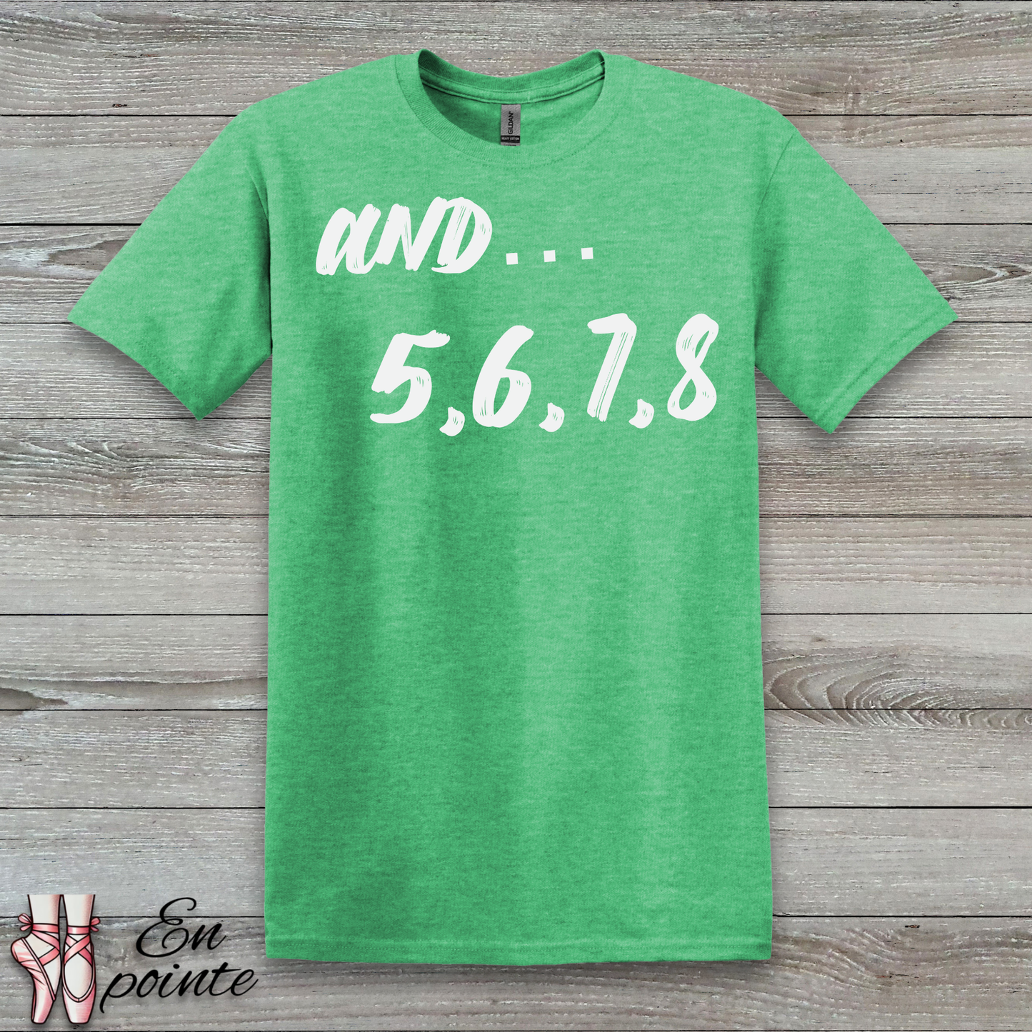 And 5, 6, 7, 8- Dance Count T-Shirt