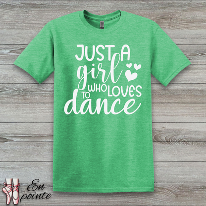 Just A Girl Who Loves To Dance Text T-Shirt