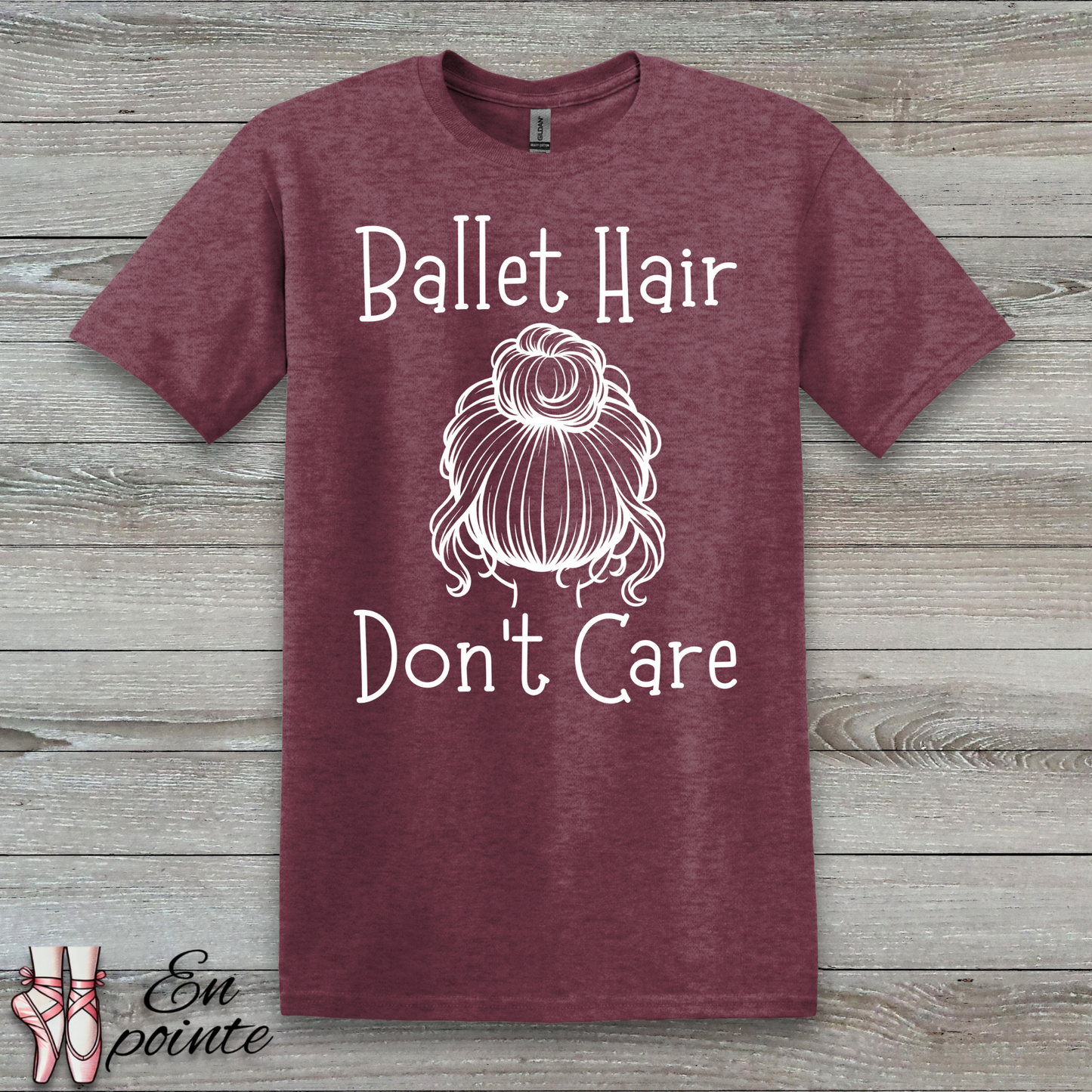 Ballet Hair Don't Care Women Adult T-Shirt