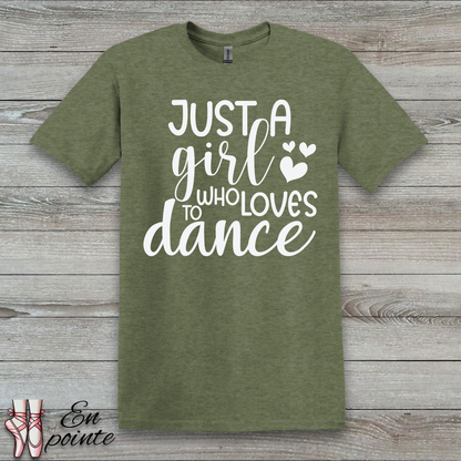 Just A Girl Who Loves To Dance Text T-Shirt