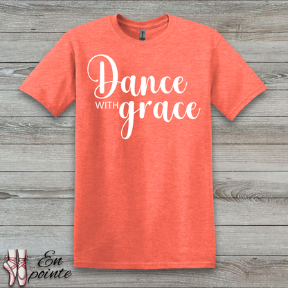 Dance With Grace T-Shirt
