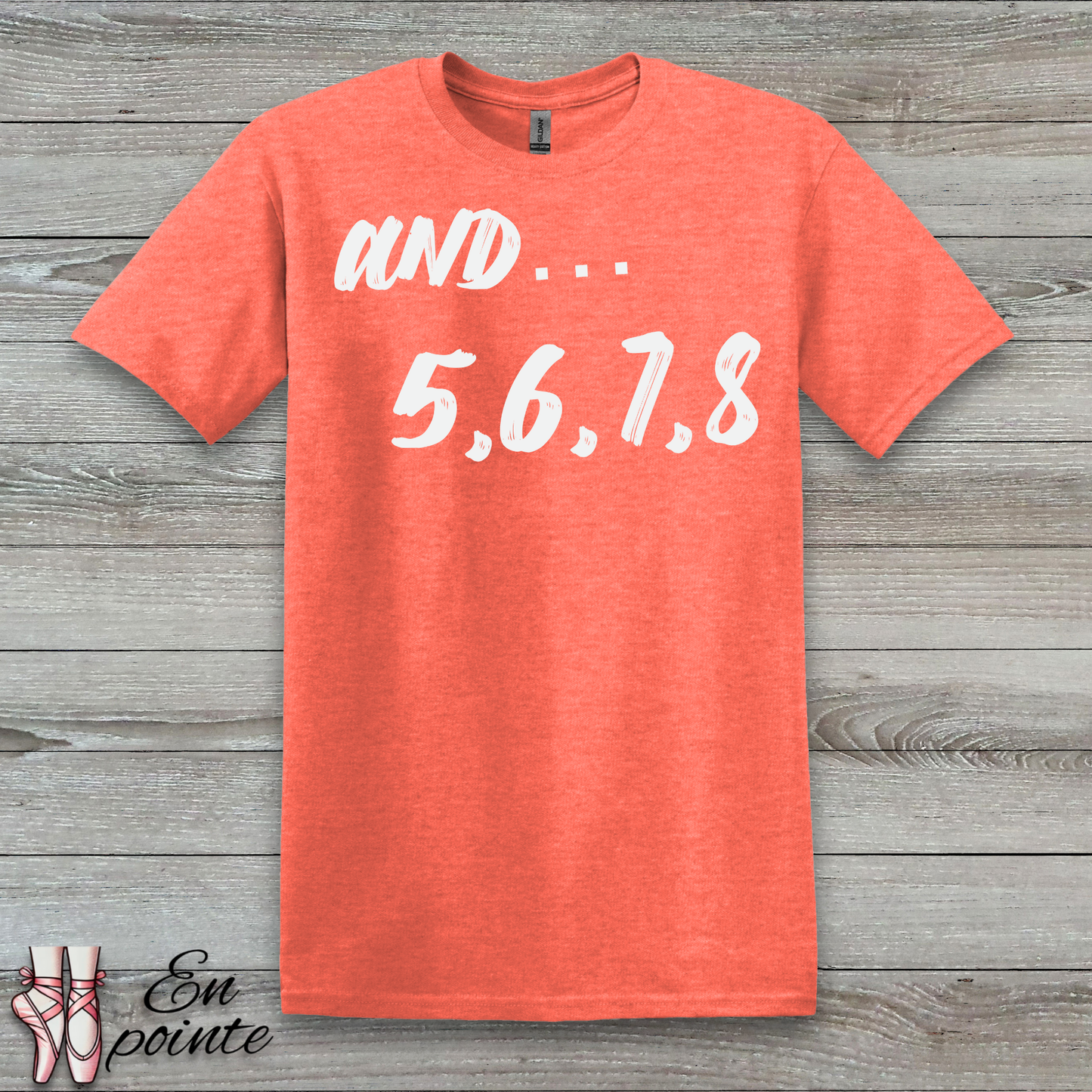 And 5, 6, 7, 8- Dance Count T-Shirt
