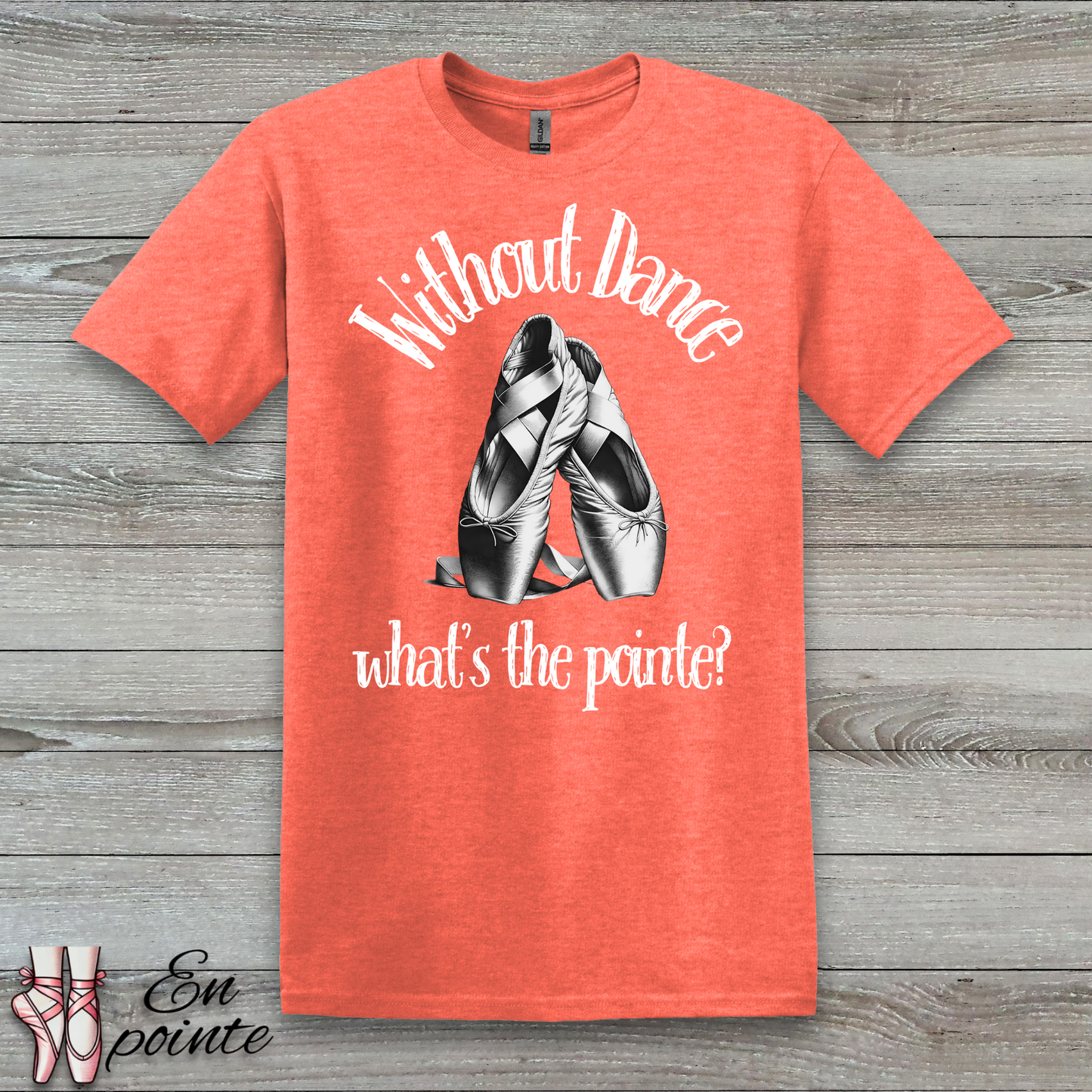 Without Dance What's The Pointe Women Adult T-Shirt