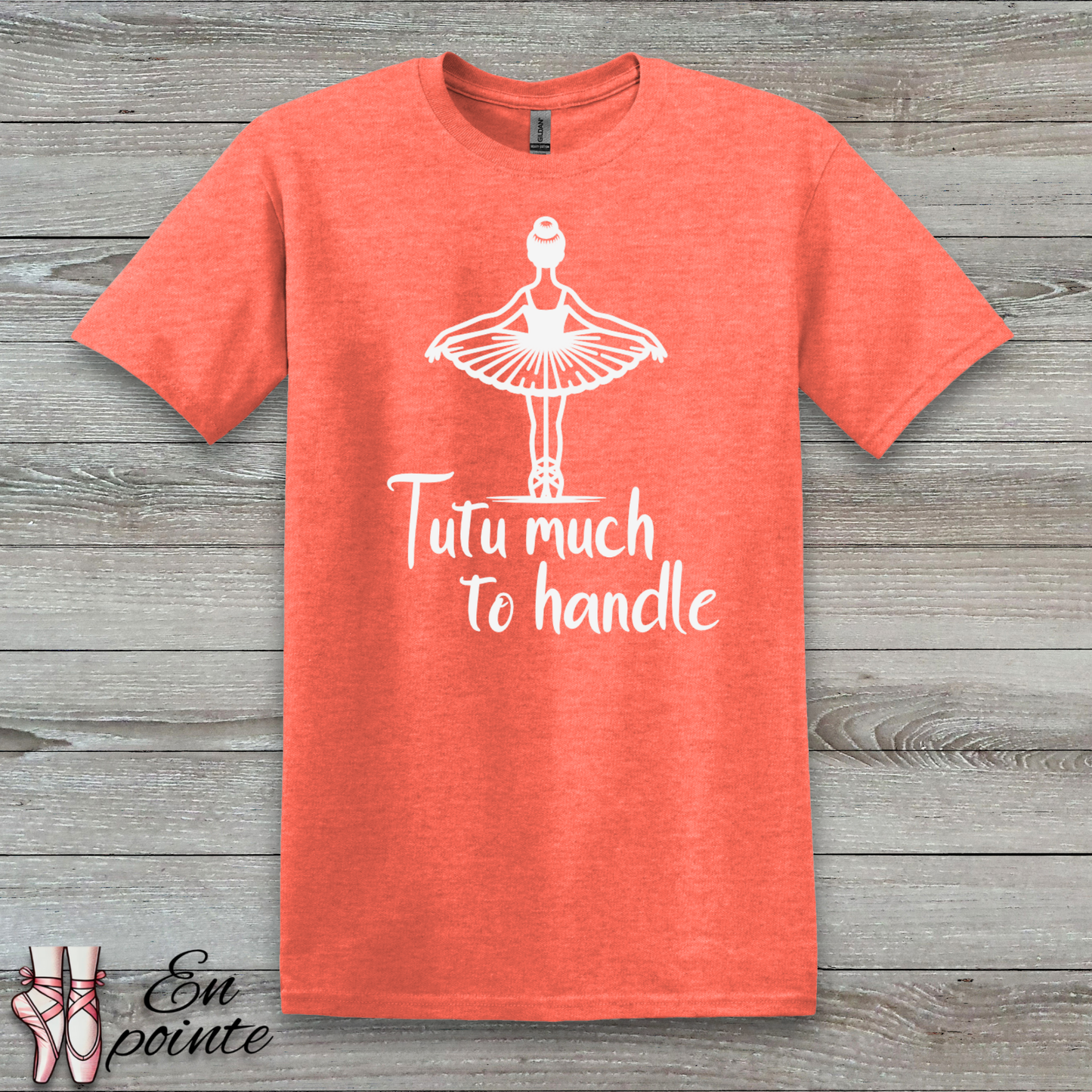 Tutu Much To Handle T-Shirt