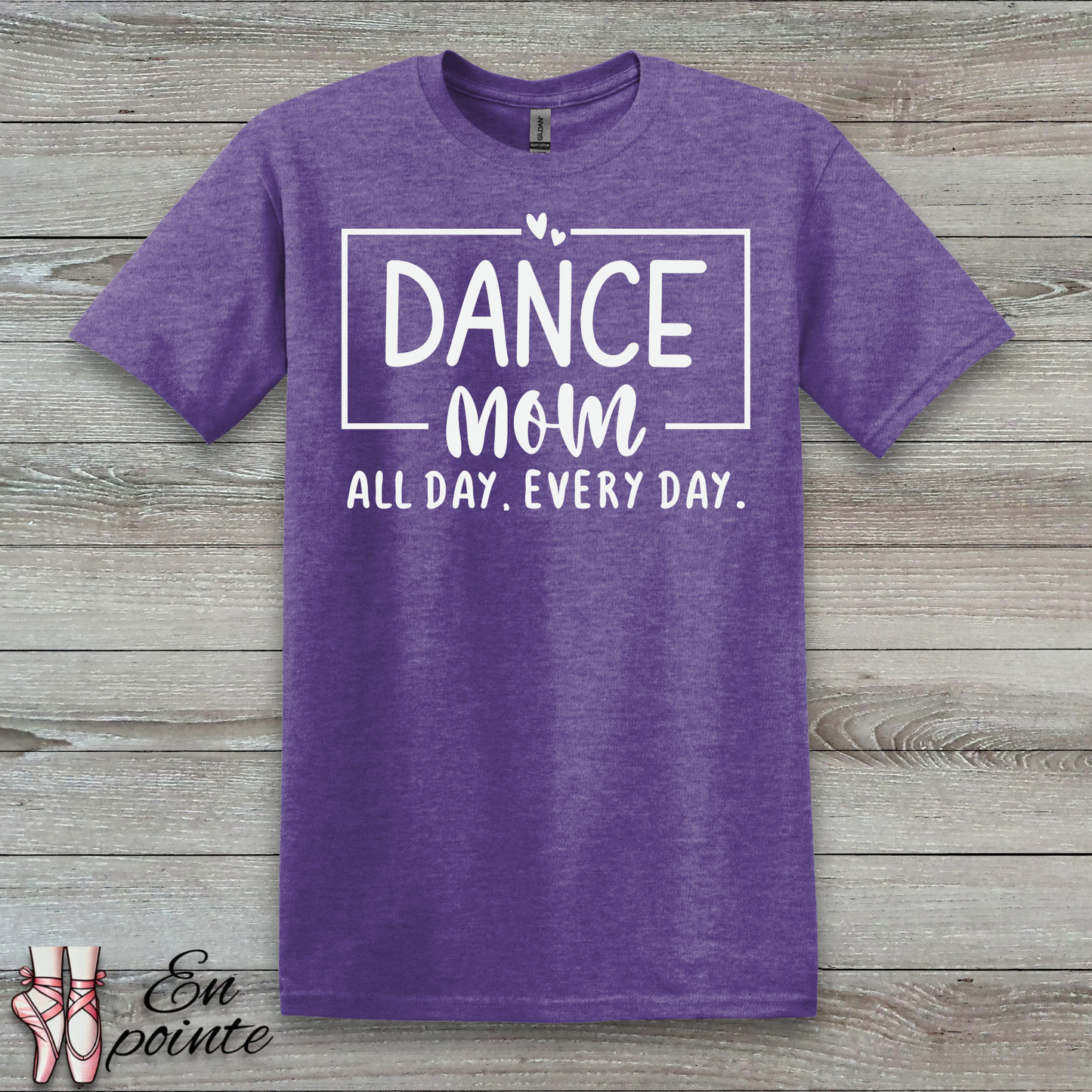 Dance Mom All Day Every Day T-Shirt