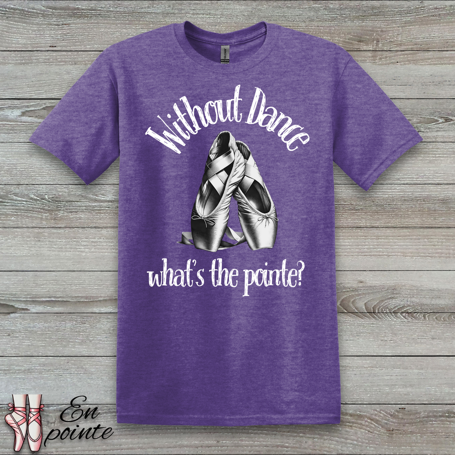 Without Dance What's The Pointe Women Adult T-Shirt