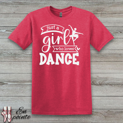 Just a Girl Who Loves Dance Ballerina T-Shirt