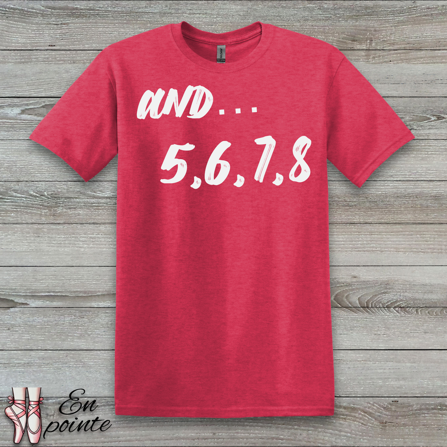 And 5, 6, 7, 8- Dance Count T-Shirt