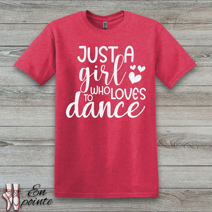Just A Girl Who Loves To Dance Text T-Shirt