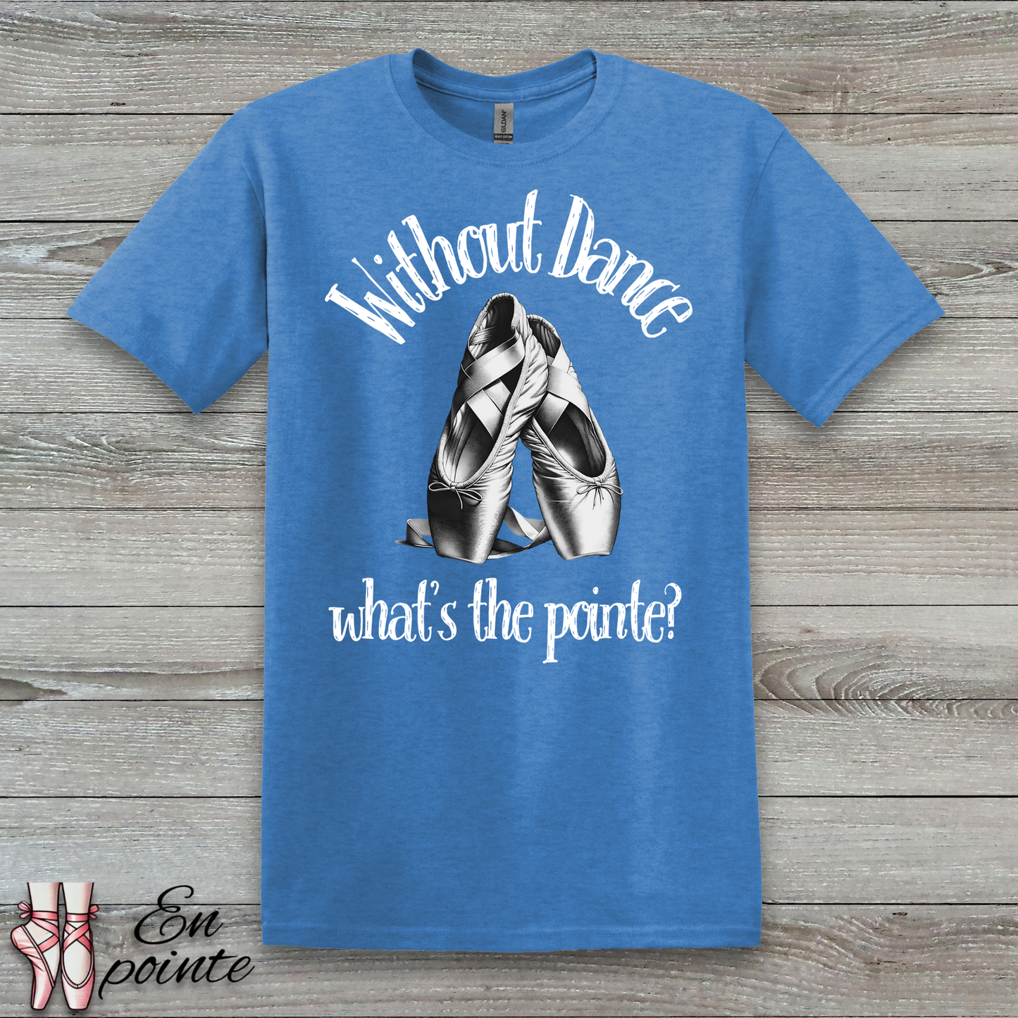 Without Dance What's The Pointe Women Adult T-Shirt
