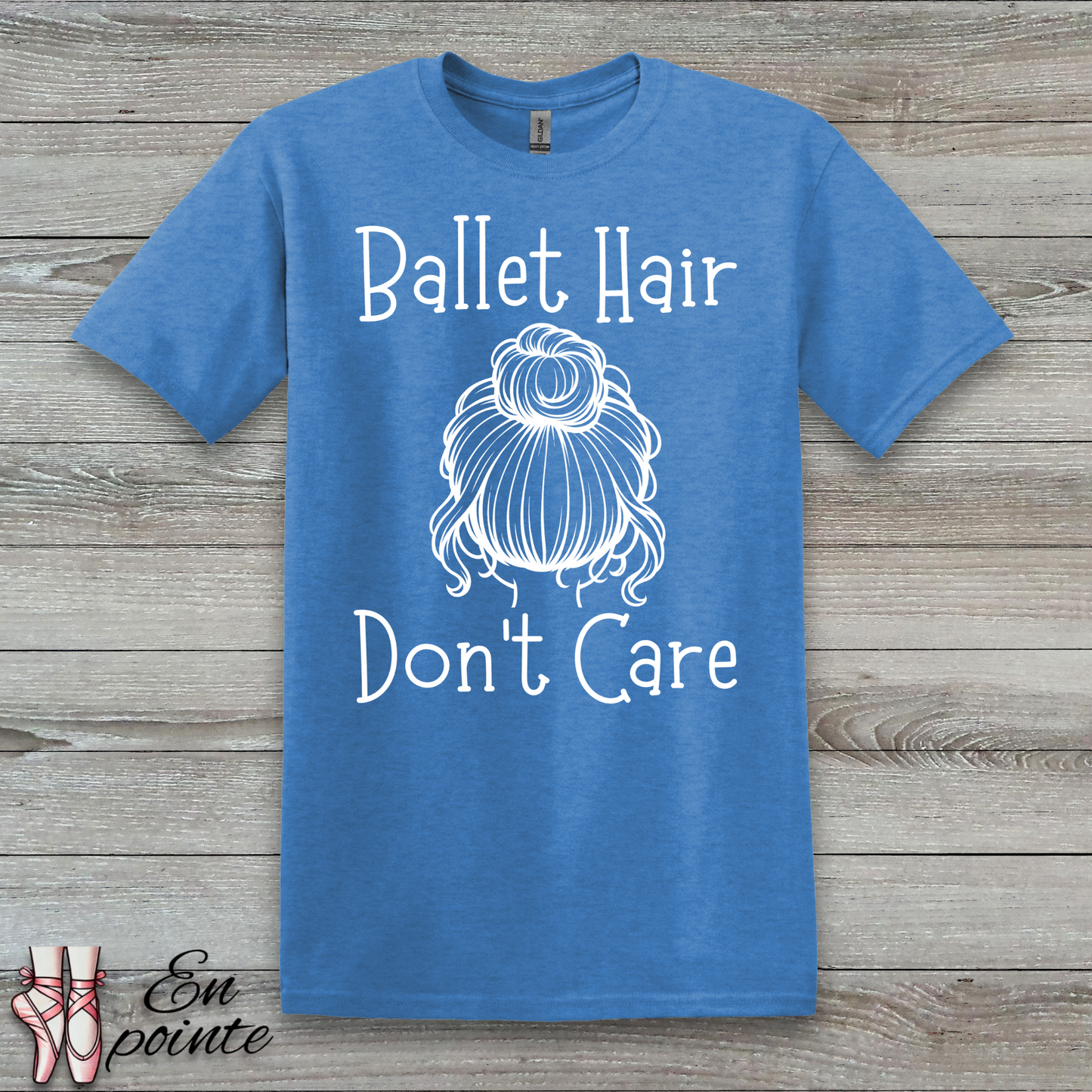 Ballet Hair Don't Care Women Adult T-Shirt