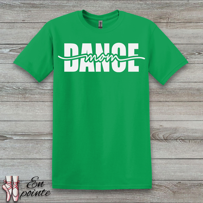 Dance Mom Cursive T-Shirt
