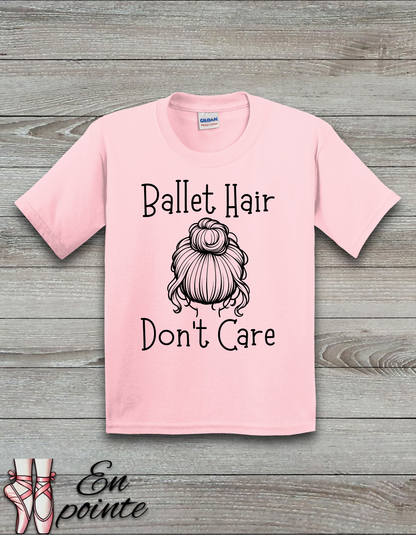 Ballet Hair Don't Care Kids T-Shirt