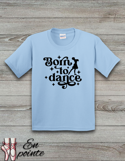 Born To Dance Kids T-Shirt