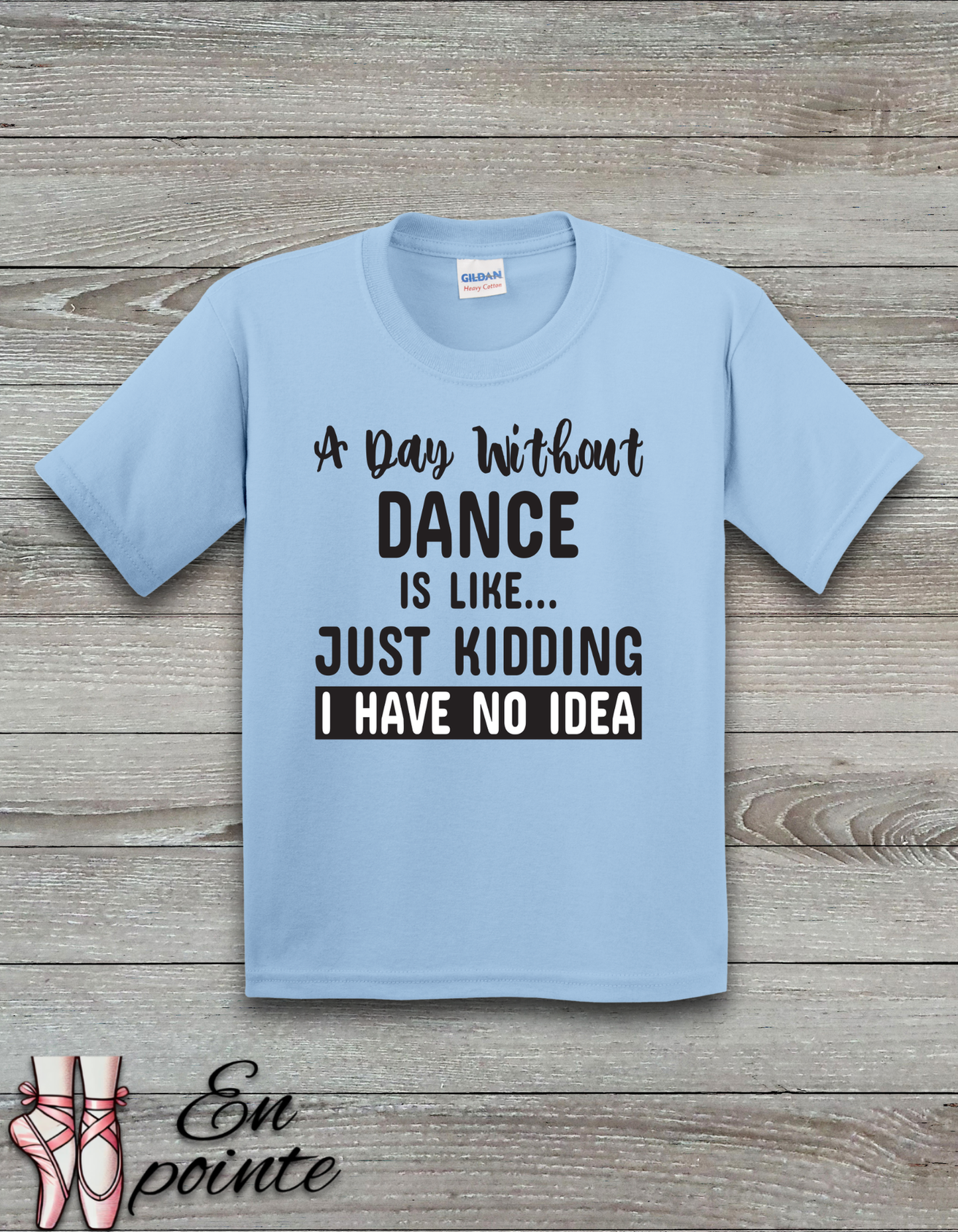 A Day Without Dance Is Like ... Kids T-Shirt