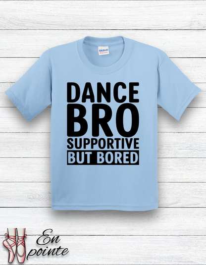 Dance Bro Supportive But Bored Kids T-Shirt