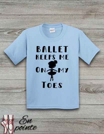 Ballet Keeps Me On My Toes Kids T-Shirt