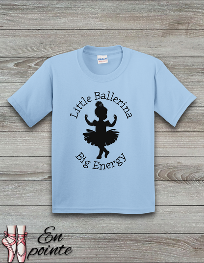 Little Ballerina Big Energy Kids T-Shirt