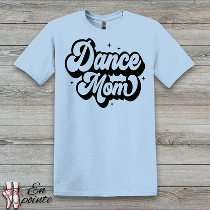 Dance Mom Retro T-Shirt