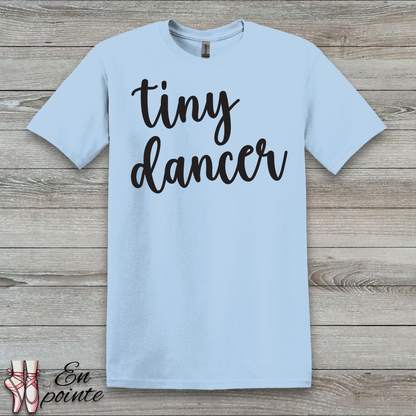 Tiny Dancer T-Shirt