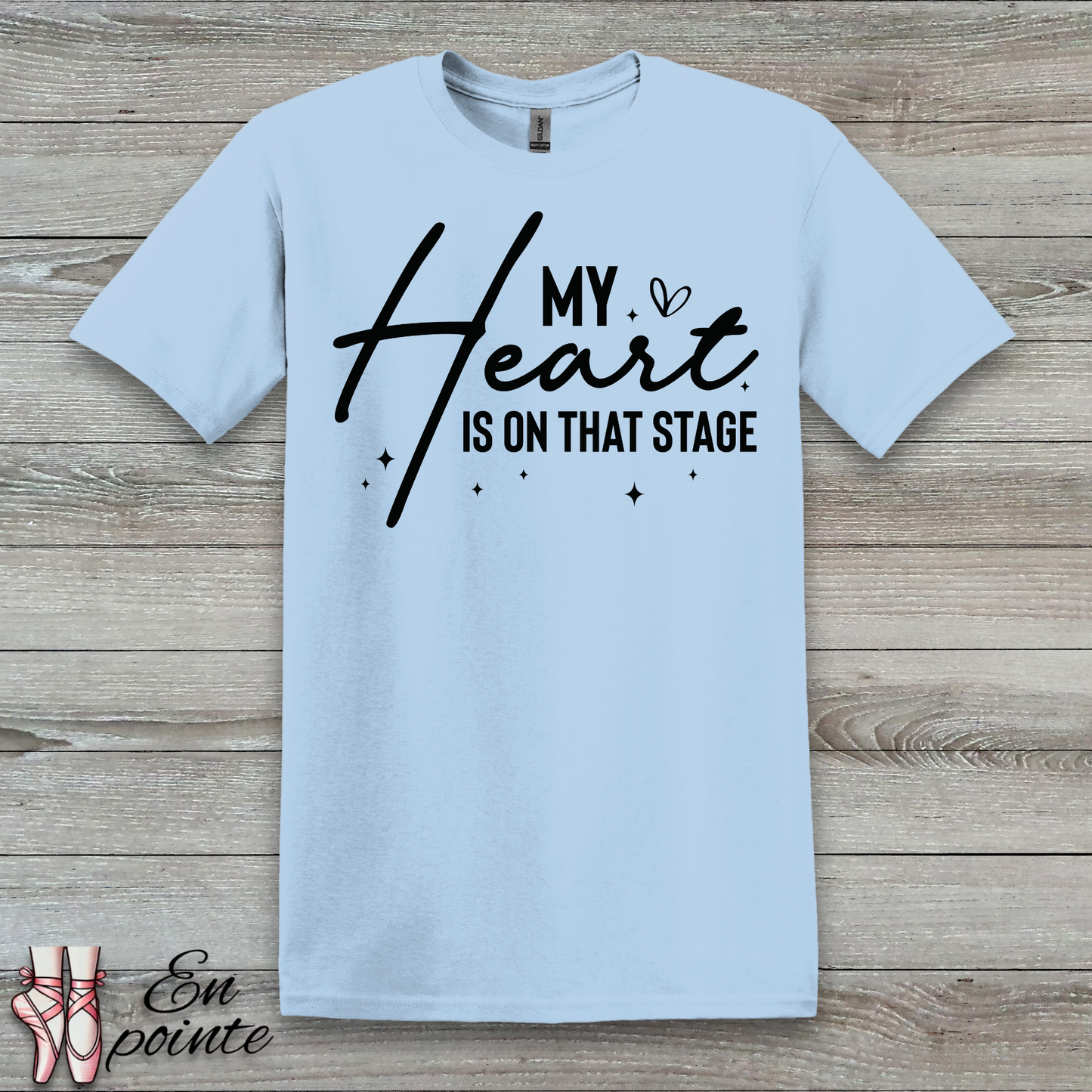 My Heart Is On That Stage T-Shirt