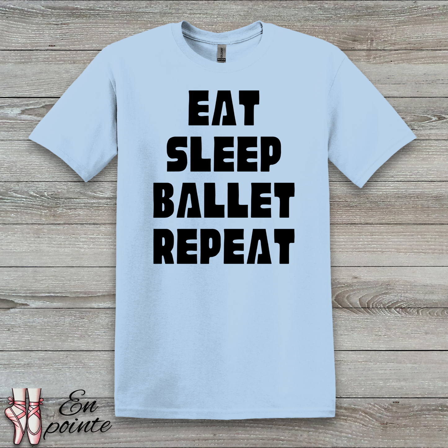 Eat Sleep Ballet Repeat Women Adult T-Shirt