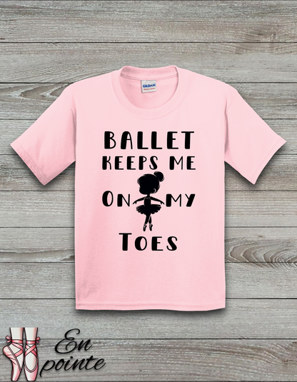 Ballet Keeps Me On My Toes Kids T-Shirt