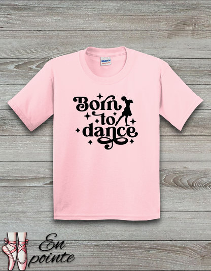 Born To Dance Kids T-Shirt