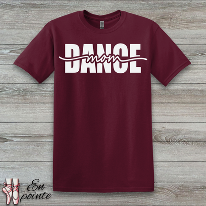 Dance Mom Cursive T-Shirt