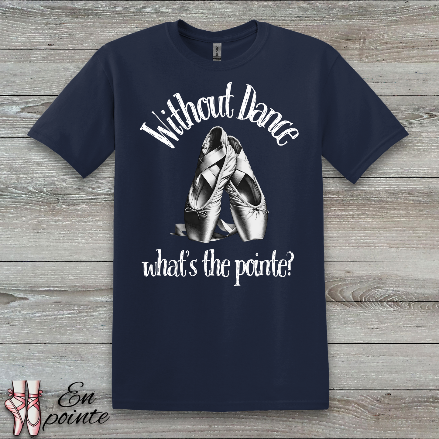 Without Dance What's The Pointe Women Adult T-Shirt