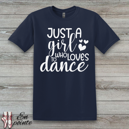 Just A Girl Who Loves To Dance Text T-Shirt