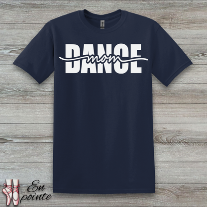 Dance Mom Cursive T-Shirt