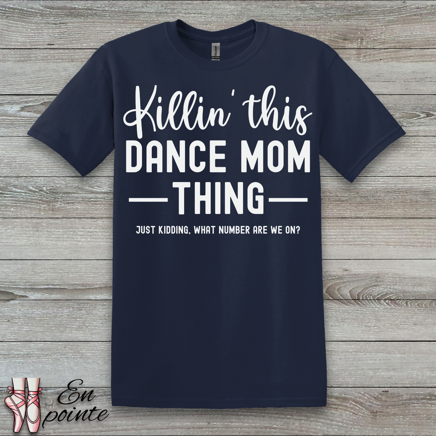 Killin' This Dance Mom Thing T-Shirt
