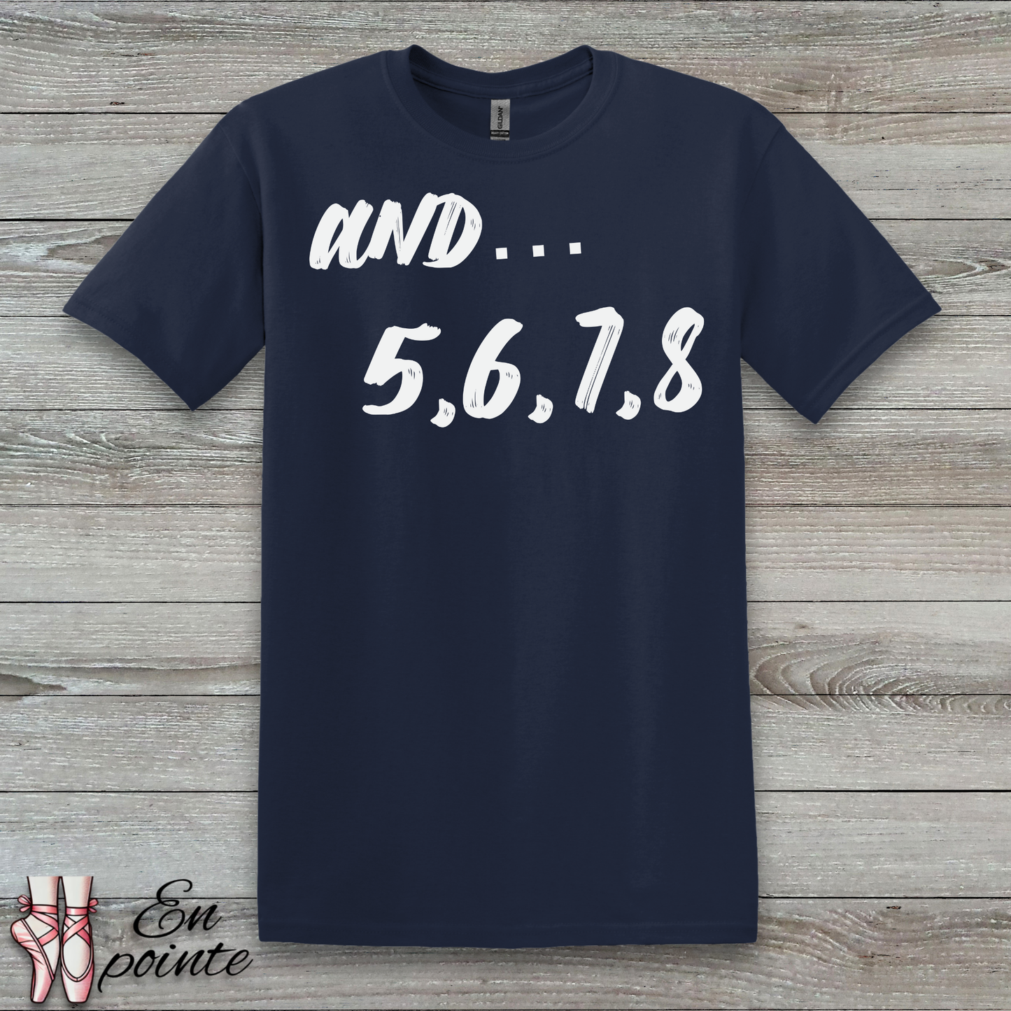 And 5, 6, 7, 8- Dance Count T-Shirt