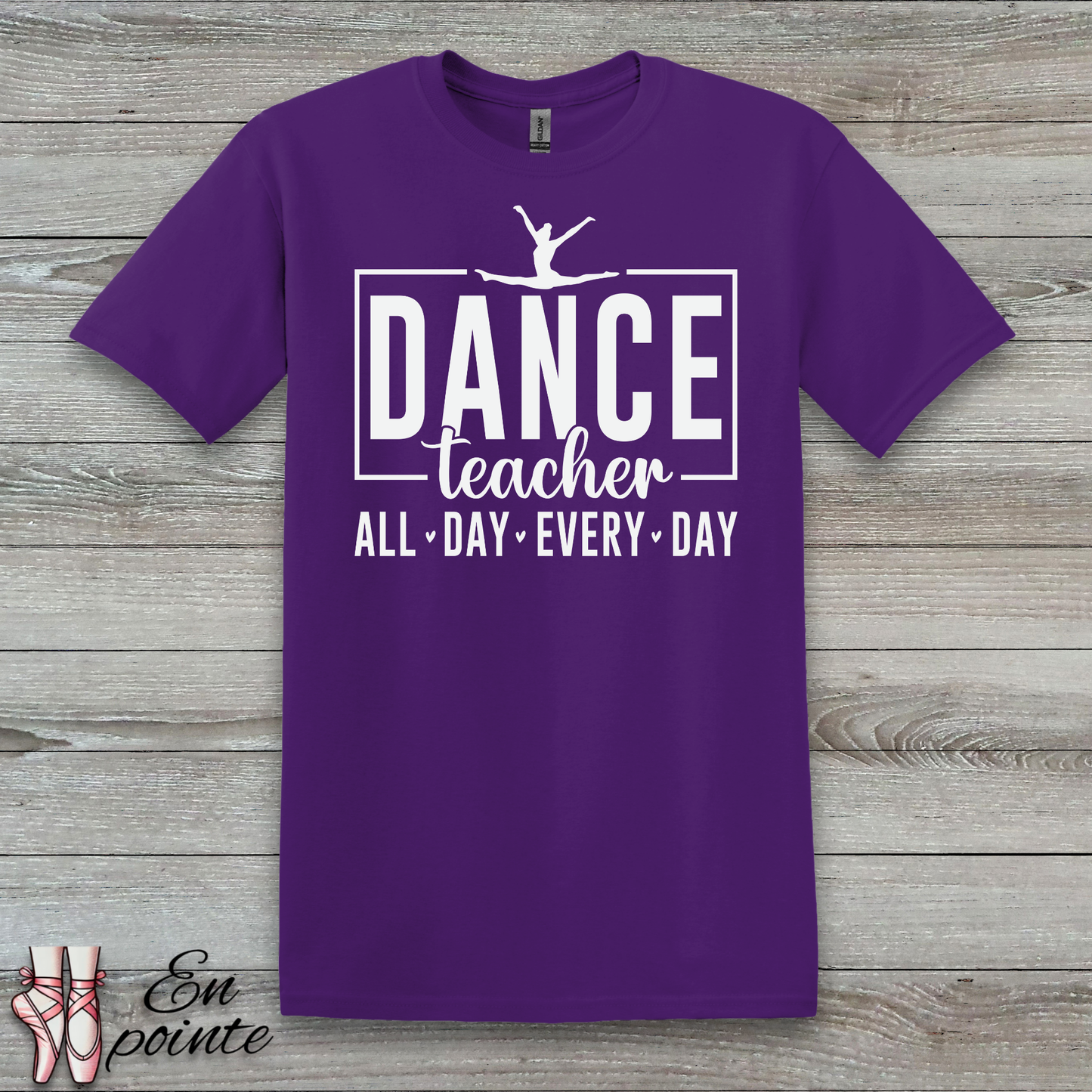 Dance Teacher All Day Every Day T-Shirt