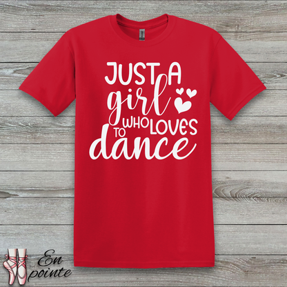 Just A Girl Who Loves To Dance Text T-Shirt
