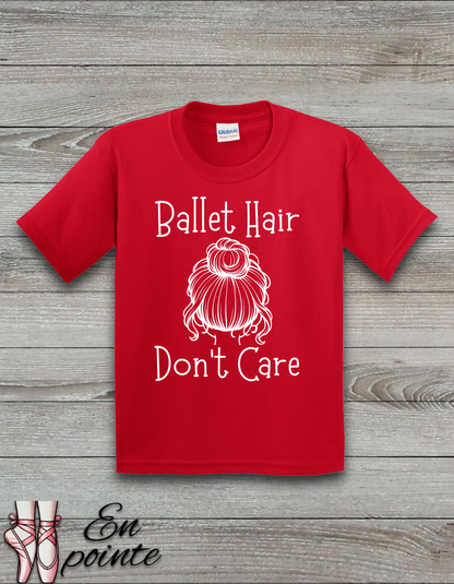 Ballet Hair Don't Care Kids T-Shirt
