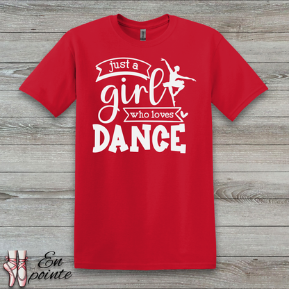 Just a Girl Who Loves Dance Ballerina T-Shirt
